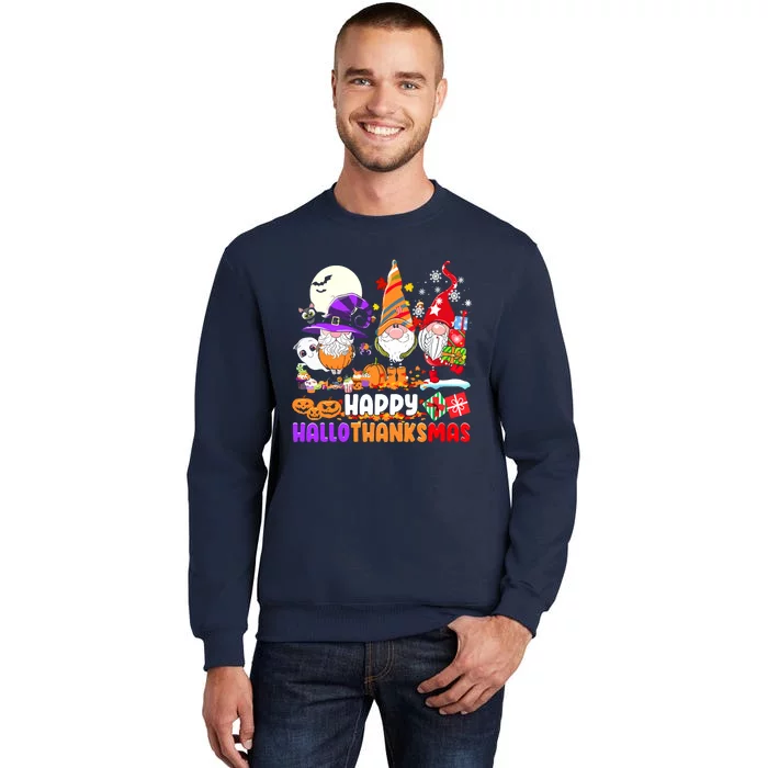 Happy Hallothanksmas Gnomes Halloween Thanksgiving Christmas Tall Sweatshirt