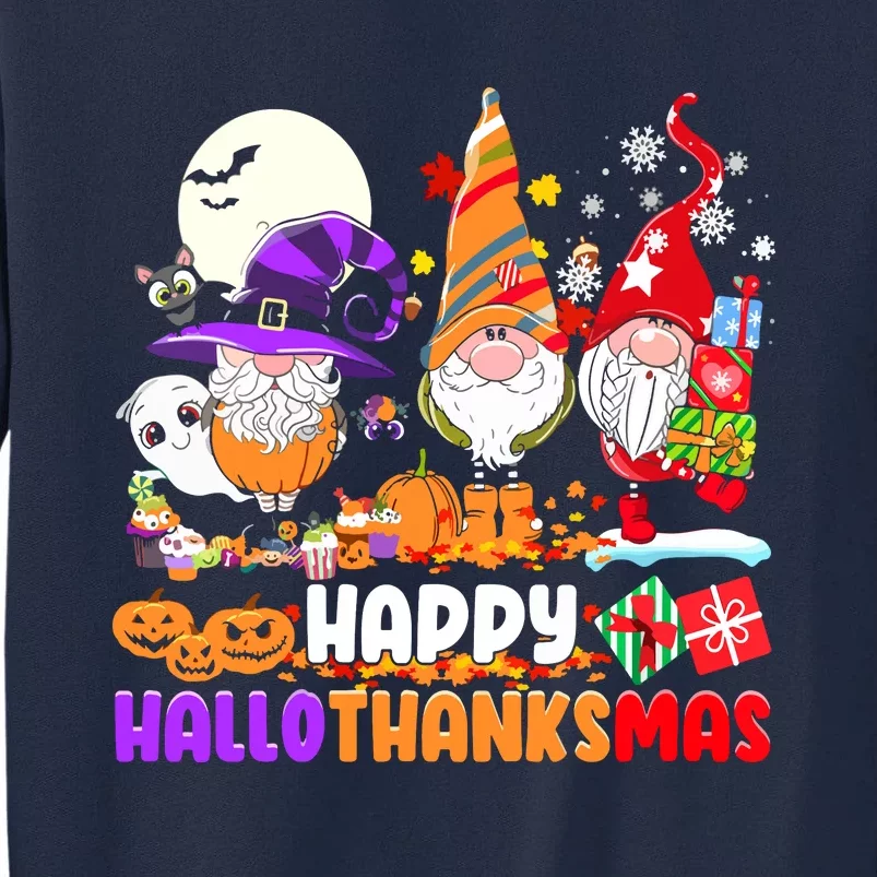 Happy Hallothanksmas Gnomes Halloween Thanksgiving Christmas Tall Sweatshirt