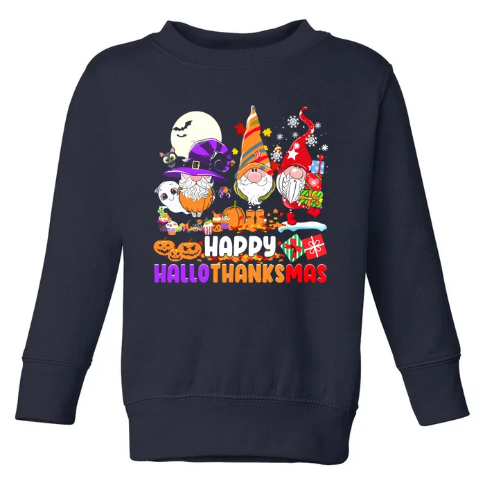 Happy Hallothanksmas Gnomes Halloween Thanksgiving Christmas Toddler Sweatshirt