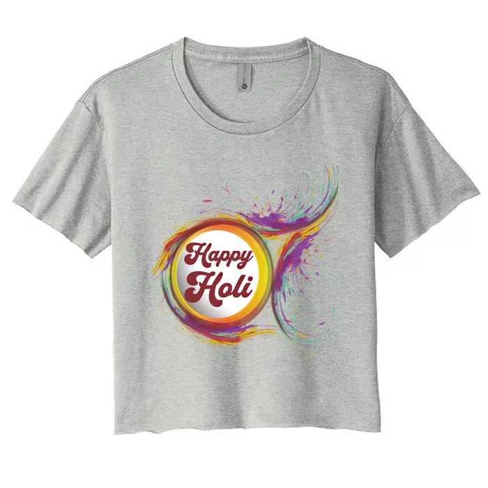 Happy Holi Gift Color India Hindu Cool Gift Women's Crop Top Tee