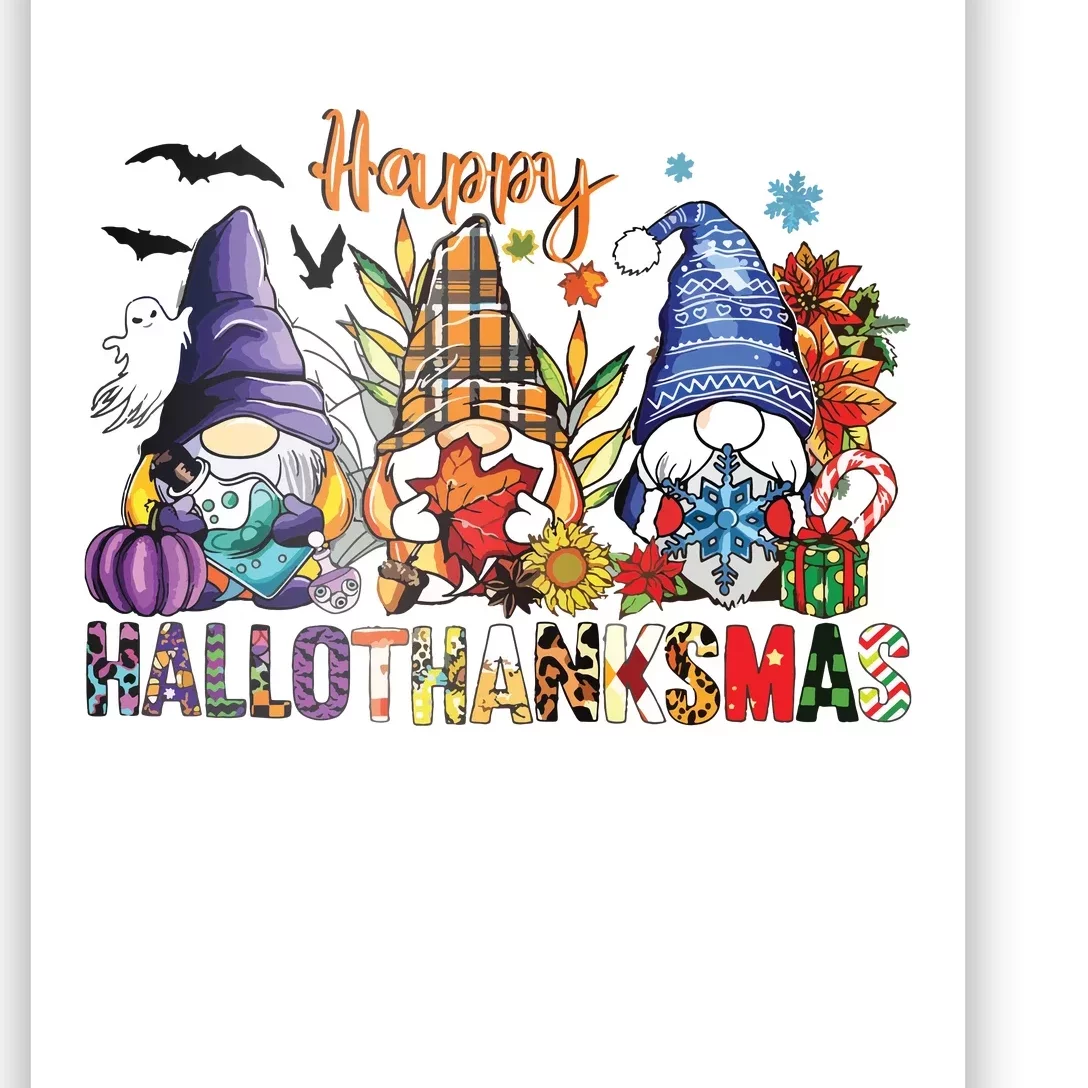 Happy Hallothanksmas Gnomes Halloween Thanksgiving Christmas Poster