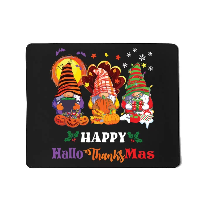 Happy Hallothanksmas Gnome Halloween Thanksgiving Christmas Mousepad