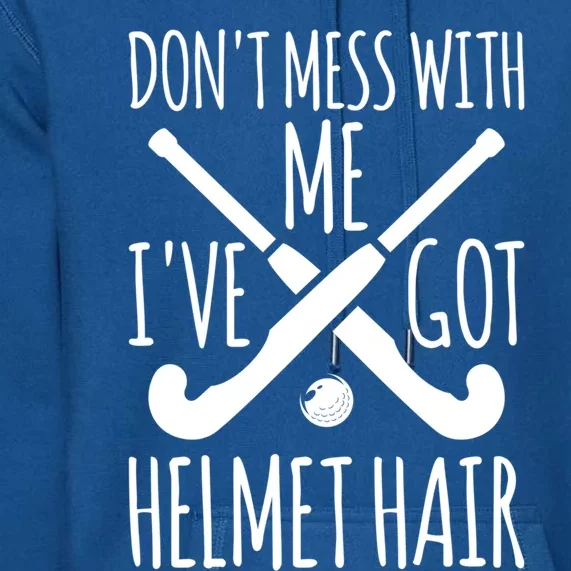 Helmet Hair Gift Field Hockey Goalie Funny Gift Premium Hoodie