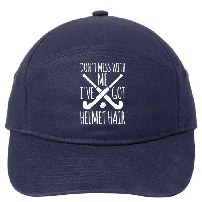 Helmet Hair Gift Field Hockey Goalie Funny Gift 7-Panel Snapback Hat