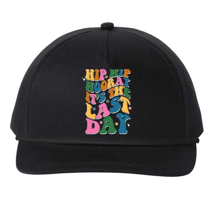 Hip Hip Hooray Its The Last Day Schools Out Snapback Five-Panel Rope Hat