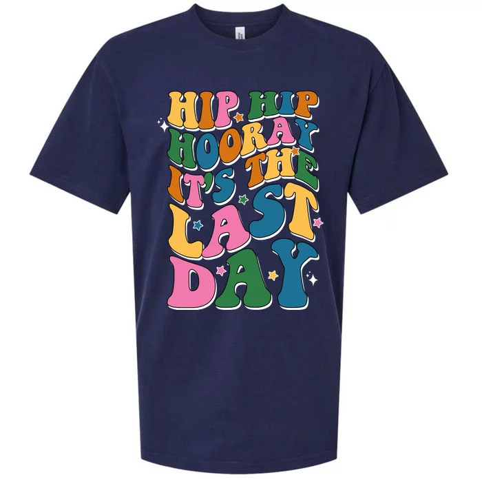 Hip Hip Hooray Its The Last Day Schools Out Sueded Cloud Jersey T-Shirt