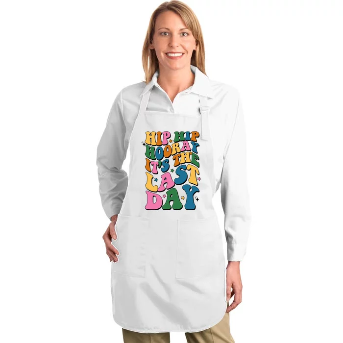 Hip Hip Hooray Its The Last Day Schools Out Full-Length Apron With Pocket