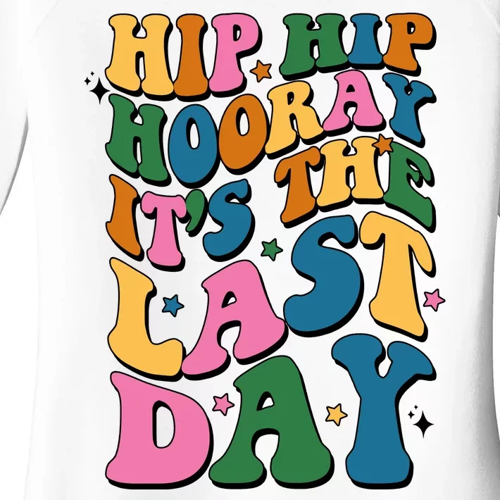 Hip Hip Hooray Its The Last Day Schools Out Women's Perfect Tri Tunic Long Sleeve Shirt