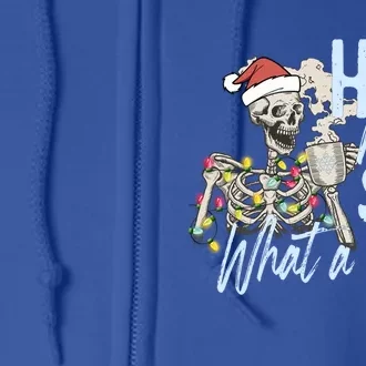 Ho Ho Holy Shit What A Year Cute Gift Funny Christmas Skeleton Gift Full Zip Hoodie