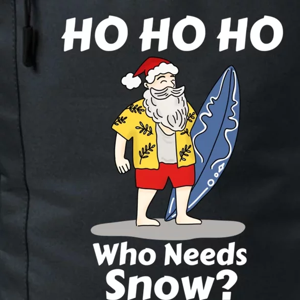 Ho Ho Ho Who Needs Snow Funny Christmas Santa Summer Party Gift Daily Commute Backpack