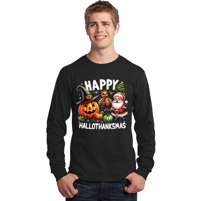 Happy Hallothanksmas Halloween Merry Christmas Thanksgiving Long Sleeve Shirt