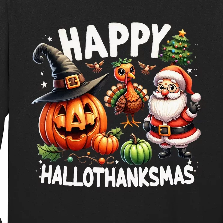 Happy Hallothanksmas Halloween Merry Christmas Thanksgiving Long Sleeve Shirt