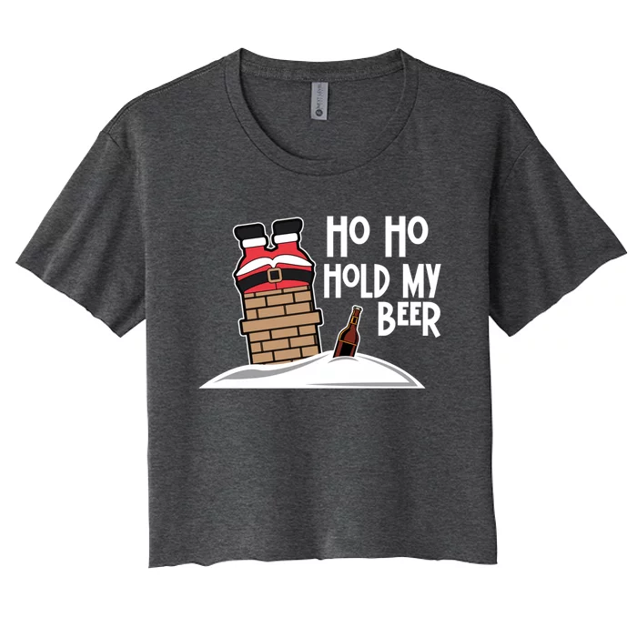 Ho Ho Hold My Beer Christmas Funny Gift Women's Crop Top Tee