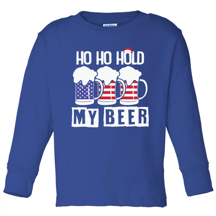 Ho Ho Hold My Beer Gift Toddler Long Sleeve Shirt