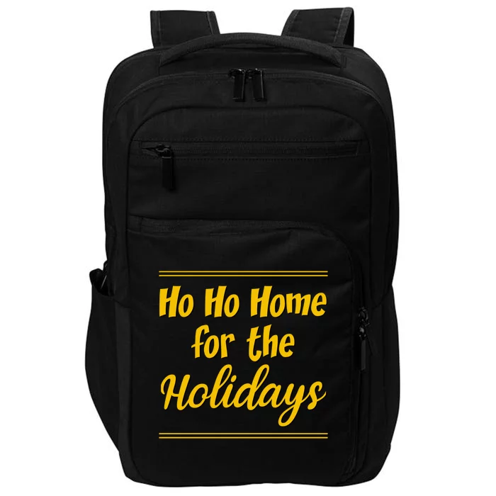 Ho Ho Home For The Holidays Cute Gift Impact Tech Backpack