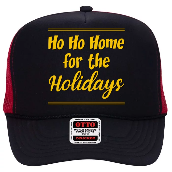 Ho Ho Home For The Holidays Cute Gift High Crown Mesh Trucker Hat