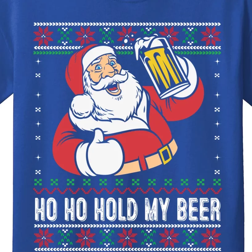 Ho Ho Hold My Beer Funny Santa Ing Ugly Xmas Sweater Gift Kids T-Shirt