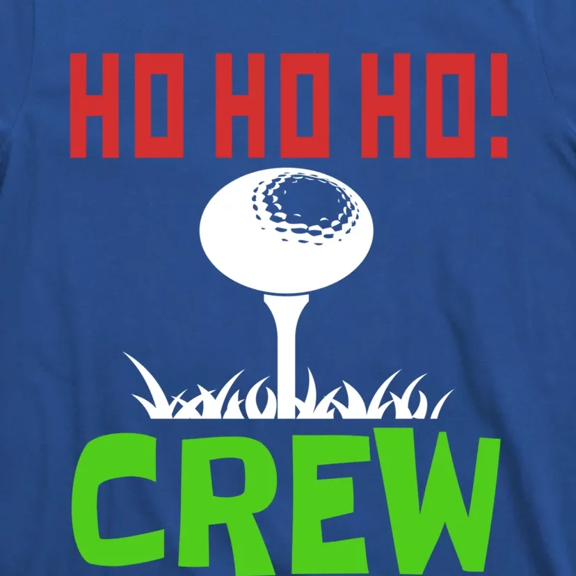 Ho Ho Ho! Crew Golfers Elf Sport Vacation Gift T-Shirt