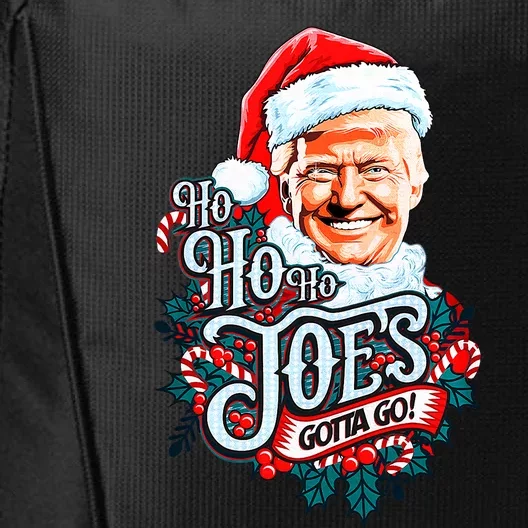 Ho Ho Ho JoeS Gotta Go Trump 2024 City Backpack