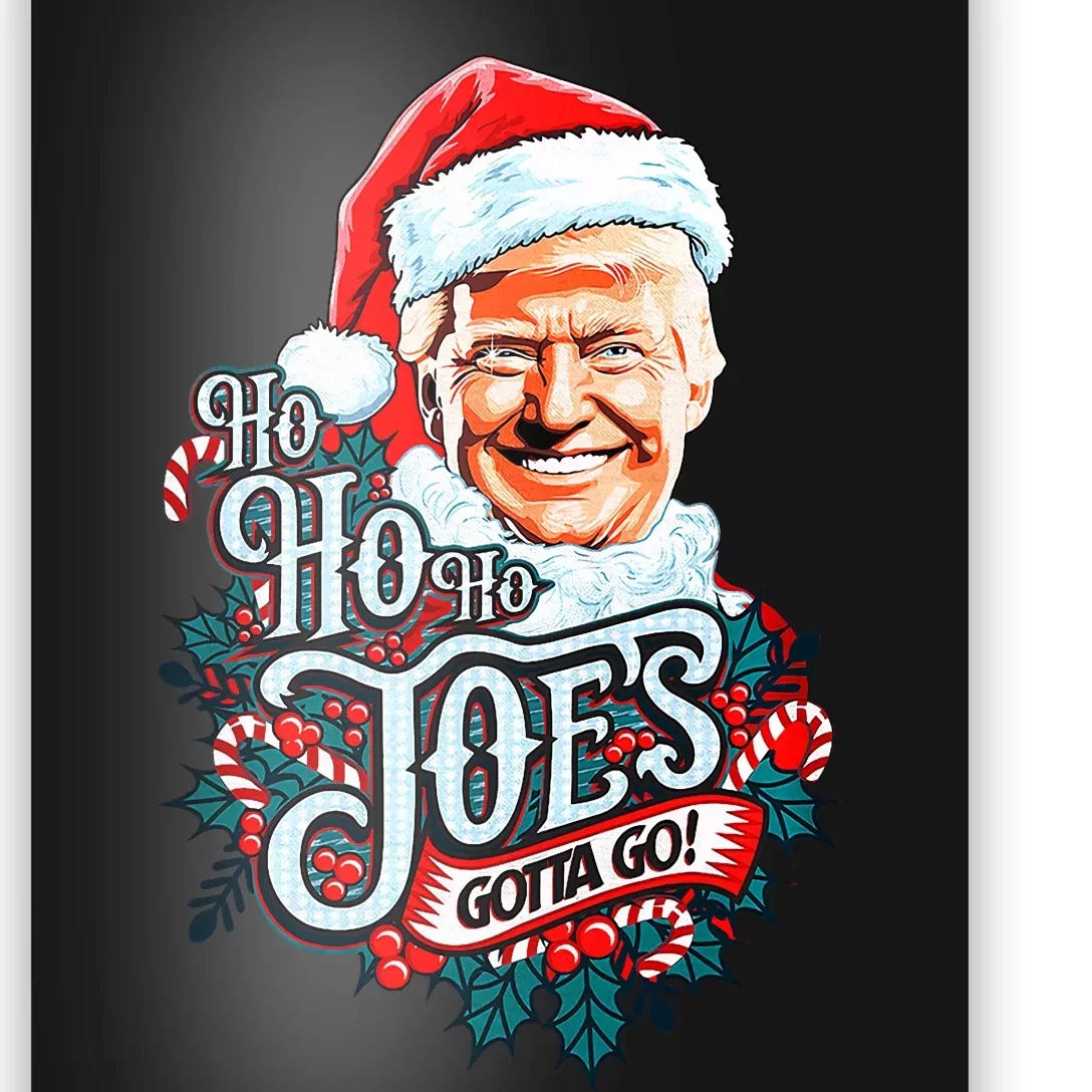 Ho Ho Ho JoeS Gotta Go Trump 2024 Poster