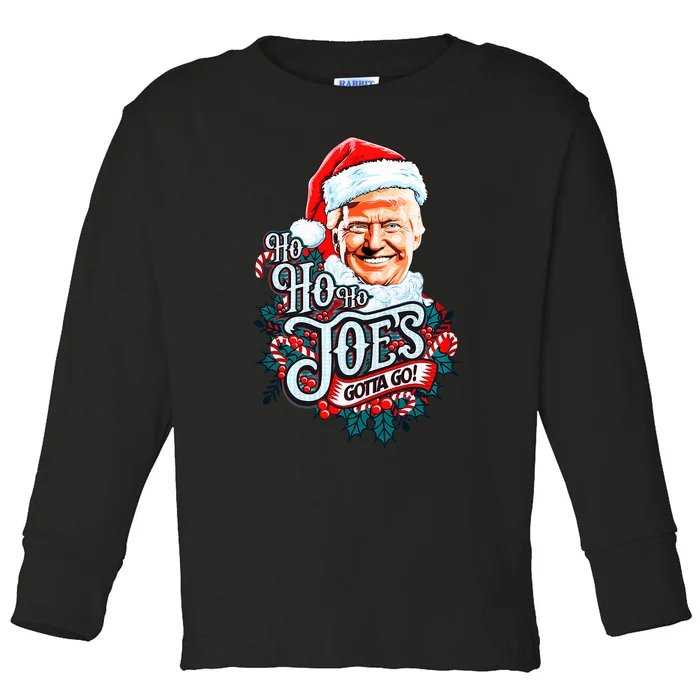 Ho Ho Ho JoeS Gotta Go Trump 2024 Toddler Long Sleeve Shirt