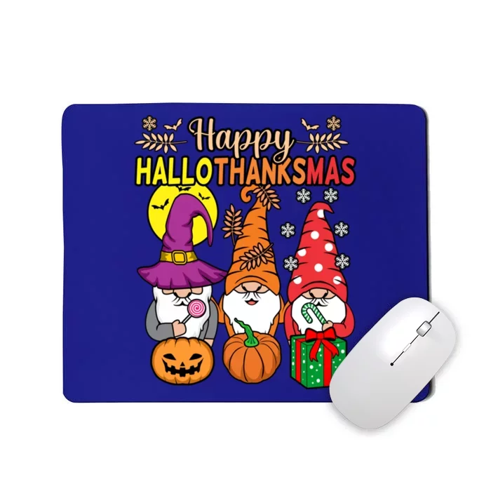 Happy Hallothanksmas Halloween Thanksgiving Gnomes Christmas Gift Mousepad