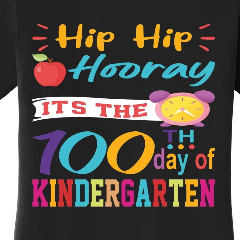 Hip Hip Hooray Its The 100 Days Of Kindergarten Women's T-Shirt