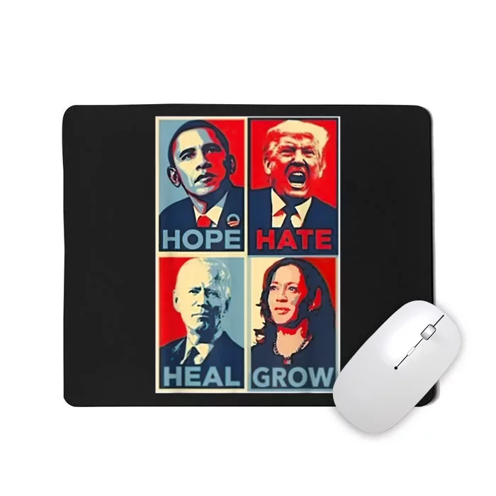 Hope Hate Heal Grow Mousepad