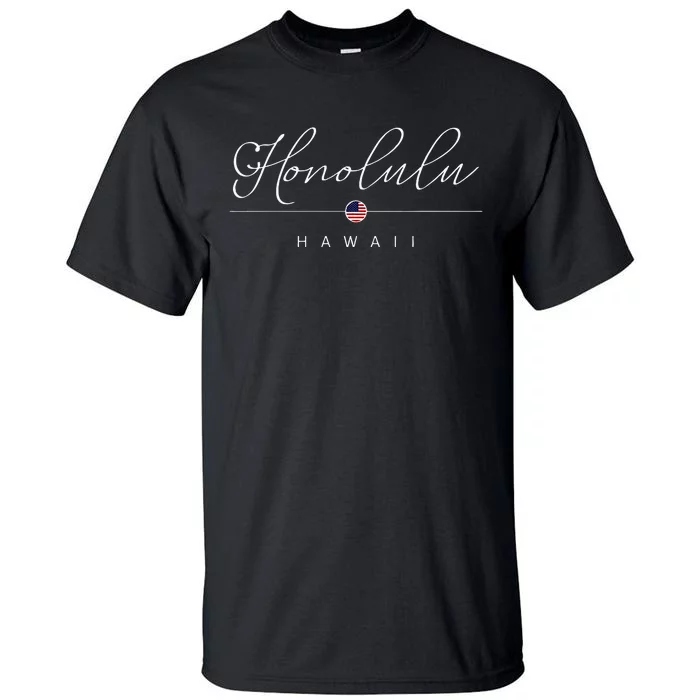 Honolulu Hawaii HI On Honolulu Tall T-Shirt