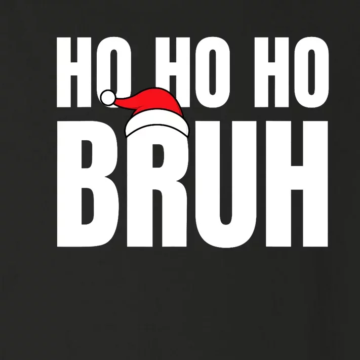 Ho Ho Ho Bruh Funny Christmas Holiday Teen Gift Santa Hat Toddler Long Sleeve Shirt