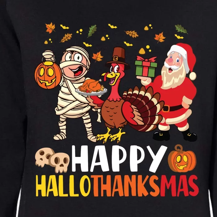 Happy Hallothanksmas Halloween Thanksgiving Christmas Day Long Sleeve Womens California Wash Sweatshirt