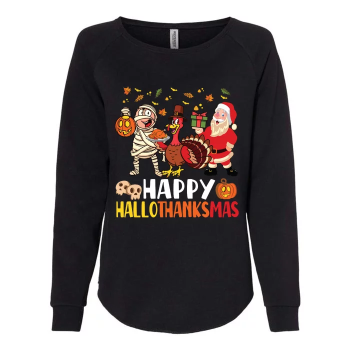 Happy Hallothanksmas Halloween Thanksgiving Christmas Day Long Sleeve Womens California Wash Sweatshirt