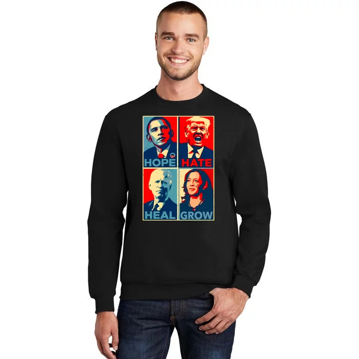 Hope Hate Heal Grow Tall Sweatshirt