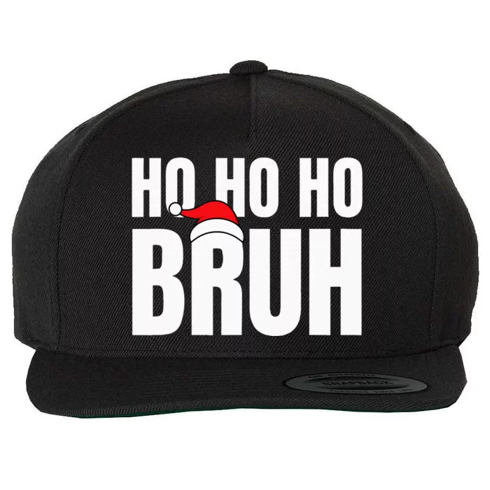 Ho Ho Ho Bruh Funny Christmas Holiday Teen Gift Santa Hat Wool Snapback Cap