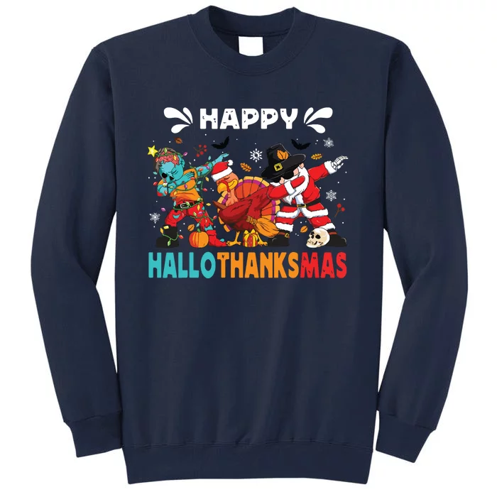 Happy Hallothanksmas Halloween Thanksgiving Christmas Tall Sweatshirt