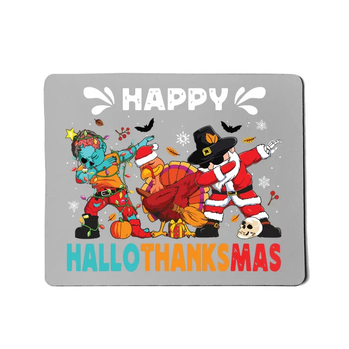 Happy Hallothanksmas Halloween Thanksgiving Christmas Mousepad