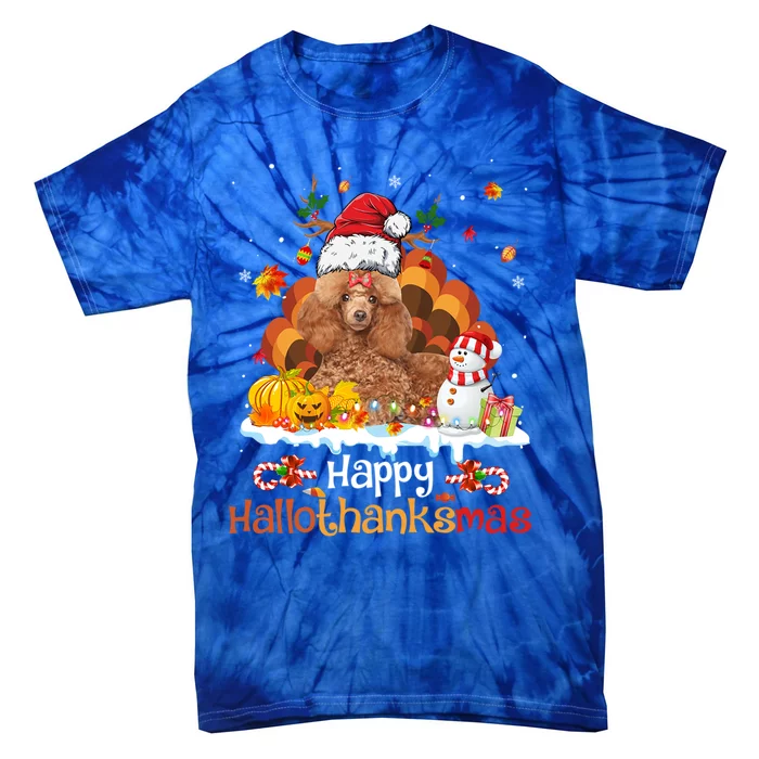 Happy Hallothanksmas Halloween Thanksgiving Christmas Poodle Gift Tie-Dye T-Shirt