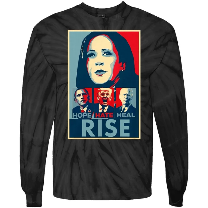 Hope Hate Heal Rise Kamala 2024 For President Campaign Tie-Dye Long Sleeve Shirt