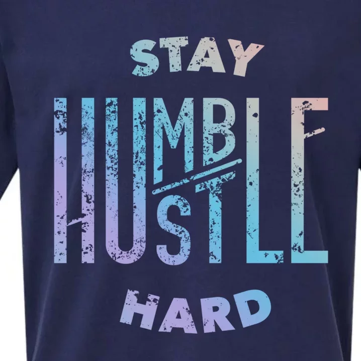 Hustler Hip Hop Lover Stay Humble Hustle Hard Christmas Gift Sueded Cloud Jersey T-Shirt