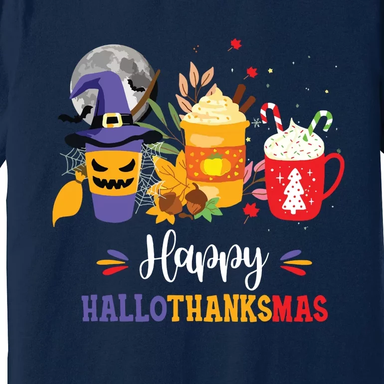 Halloween Happy Hallothanksmas Coffee Latte Thanksgiving Premium T-Shirt