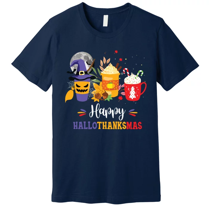 Halloween Happy Hallothanksmas Coffee Latte Thanksgiving Premium T-Shirt