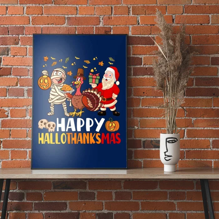 Happy Hallothanksmas Halloween Thanksgiving Christmas Day Poster