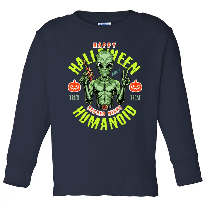 Happy Halloween Humanoid Alien Trick Or Treat Toddler Long Sleeve Shirt