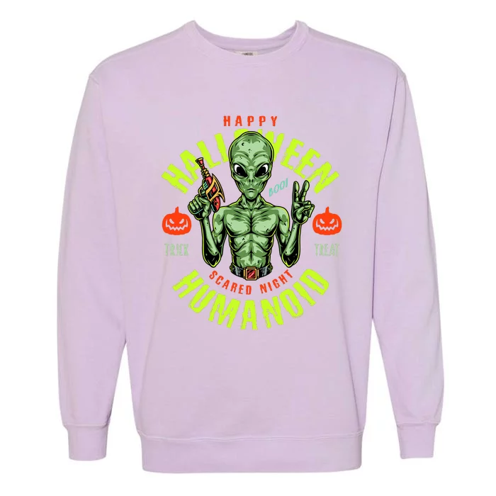 Happy Halloween Humanoid Alien Trick Or Treat Garment-Dyed Sweatshirt