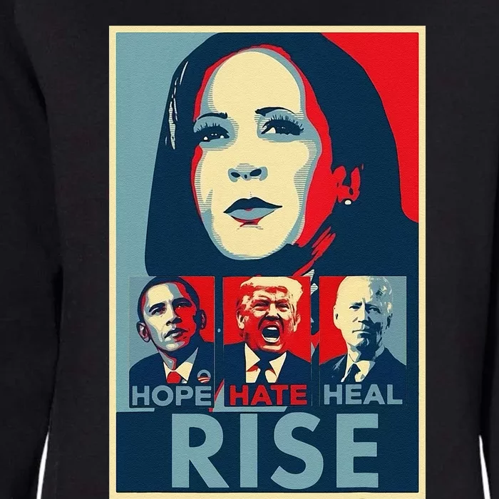 Hope Hate Heal Rise Kamala 2024 For President Campaign Womens California Wash Sweatshirt