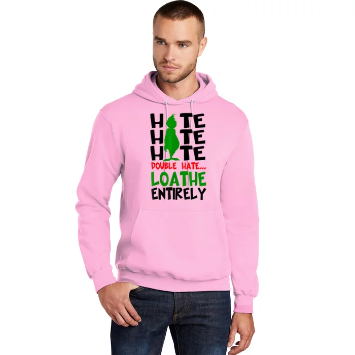 Hate Hate Hate Double Hate Loathe Entirely Christmas Hoodie