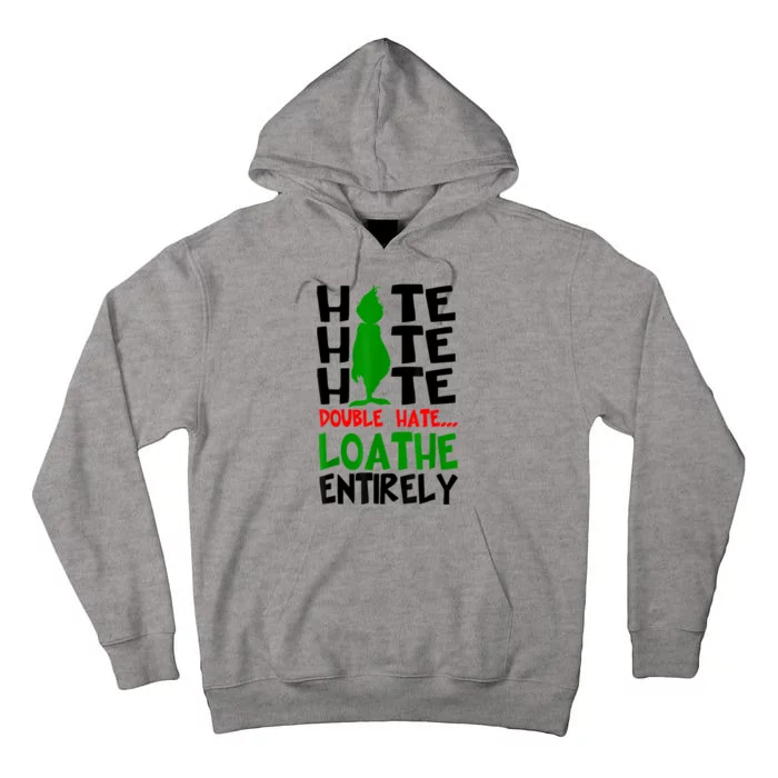 Hate Hate Hate Double Hate Loathe Entirely Christmas Tall Hoodie