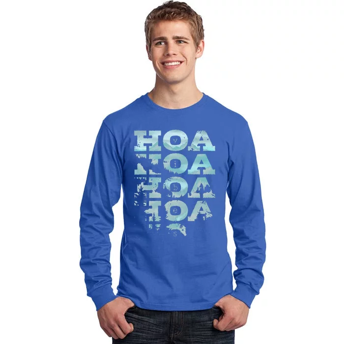 Hoa Hoa Hoa Hoa Hoa Season Vibes Tall Long Sleeve T-Shirt