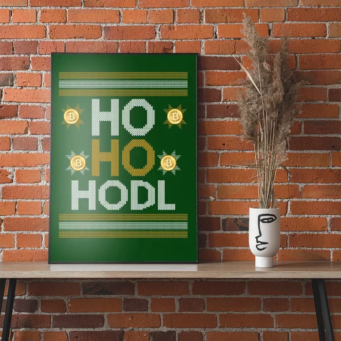 Ho Ho Hodl Crypto Currency Ugly Christmas Poster