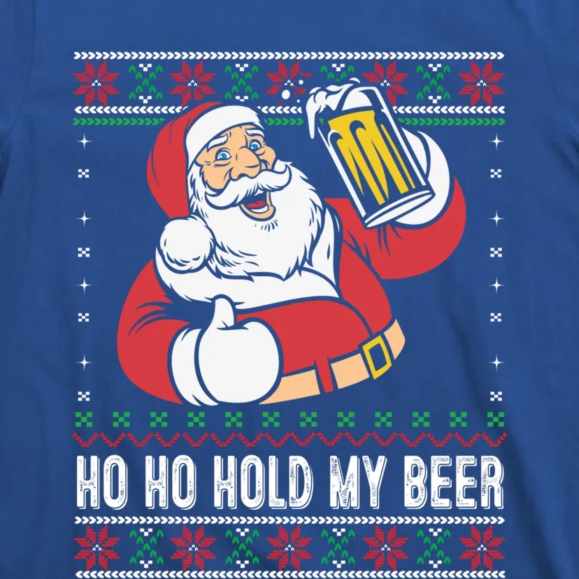 Ho Ho Hold My Beer Funny Santa Ing Ugly Xmas Sweater Gift T-Shirt